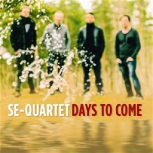 Se-Quartet - Days To Come i gruppen CD hos Bengans Skivbutik AB (1148161)