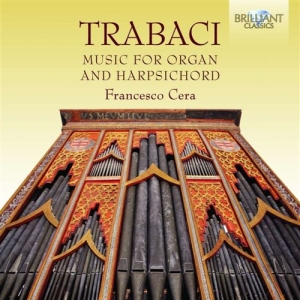 Trabaci - Music For Organ And Harpsichord i gruppen CD hos Bengans Skivbutik AB (1148236)