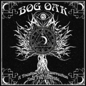 Bog Oak - A Treatise On Resurrection And The i gruppen VINYL hos Bengans Skivbutik AB (1151352)