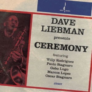 Liebman Dave - Ceremony (Binaural +) i gruppen CD hos Bengans Skivbutik AB (1152143)