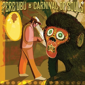 Pere Ubu - Carnival Of Souls (Gold Vinyl) i gruppen VINYL hos Bengans Skivbutik AB (1153000)