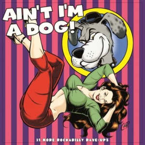 Various Artists - Ain't I'm A Dog i gruppen VINYL hos Bengans Skivbutik AB (1153350)