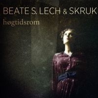 Lech Beate S & Skruk - Högtidsrom i gruppen CD hos Bengans Skivbutik AB (1154886)