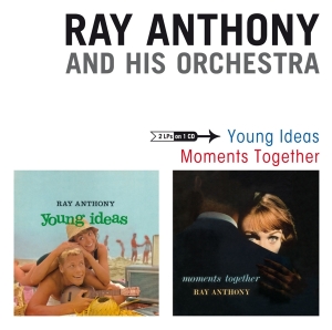 Anthony Ray & His Orchestra - Young Idea & Moments Together i gruppen CD hos Bengans Skivbutik AB (1161344)