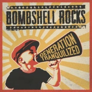 Bombshell Rocks - Generation Tranquilized i gruppen CD hos Bengans Skivbutik AB (1164347)