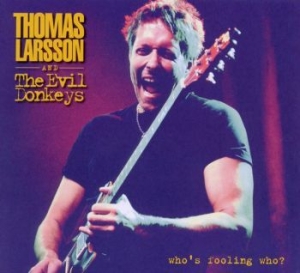 Thomas Larsson - Who's Foolin' Who? i gruppen CD hos Bengans Skivbutik AB (1165052)