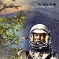 Trampled By Turtles - Trouble i gruppen CD hos Bengans Skivbutik AB (1166247)