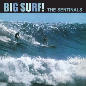 Sentinals - Big Surf! i gruppen VINYL hos Bengans Skivbutik AB (1166403)