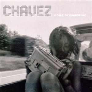 Chavez - Gone Glimmering i gruppen VINYL hos Bengans Skivbutik AB (1166736)