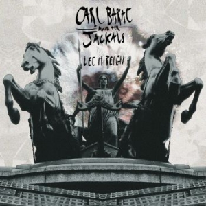 Carl Barat And The Jackals - Let It Reign i gruppen CD hos Bengans Skivbutik AB (1166761)