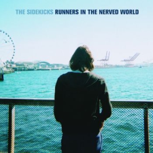 Sidekicks The - Runners In The Nerved World i gruppen VINYL hos Bengans Skivbutik AB (1166773)