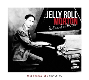 Morton Jelly Roll - Ferdinand Lamothe i gruppen CD hos Bengans Skivbutik AB (1167920)