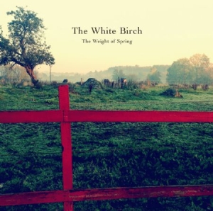 White Birch - Weight Of Spring (Inkl.Cd) i gruppen VINYL hos Bengans Skivbutik AB (1168394)