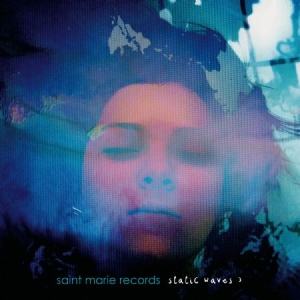 Various Artists - Static Waves 3 - Saint Marie Record i gruppen CD hos Bengans Skivbutik AB (1168581)