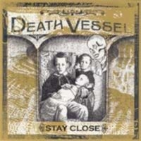 Death Vessel - Stay Close i gruppen CD hos Bengans Skivbutik AB (1171960)