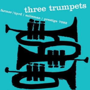 Sulieman I/Byrd D/Farmer A - Three Trumpets (Vinyl) i gruppen VINYL hos Bengans Skivbutik AB (1173388)