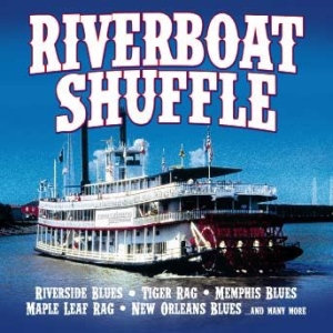 Various Artists - Riverboat Shuffle i gruppen CD hos Bengans Skivbutik AB (1173399)