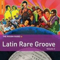 Blandade Artister - Rough Guide To Latin Rare Groove (V i gruppen CD hos Bengans Skivbutik AB (1176387)