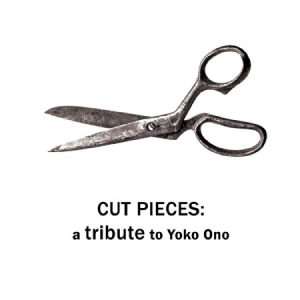 Various Artists - Cut Pieces: Tribute To Yoko Ono i gruppen CD hos Bengans Skivbutik AB (1176469)