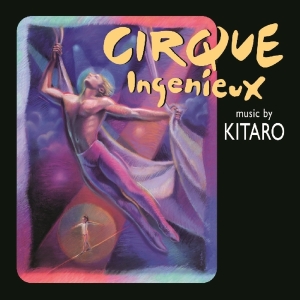 Kitaro - Cirque Ingenieux i gruppen CD hos Bengans Skivbutik AB (1176501)