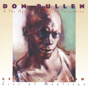 Pullen Don & African Brazilian Conn - Live Again...Live At Montreux i gruppen CD hos Bengans Skivbutik AB (1176611)