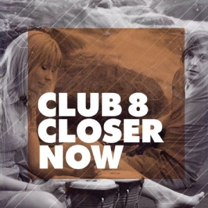 Club 8 - Closer Now i gruppen VINYL hos Bengans Skivbutik AB (1176688)