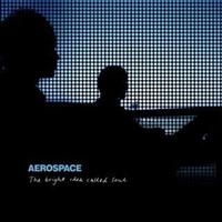 Aerospace - The Bright Idea Called Soul i gruppen CD hos Bengans Skivbutik AB (1176692)