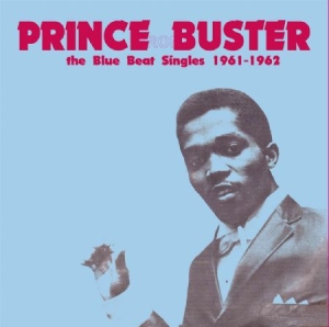 Prince Buster - Blue Beat Singles 1961-1962 (180 G) i gruppen VINYL hos Bengans Skivbutik AB (1176756)