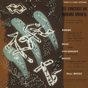 Webern/ Nono/ Stockhausen/ Boulez - Le Concerts Du Domaine Musical 1956 i gruppen VINYL hos Bengans Skivbutik AB (1177783)