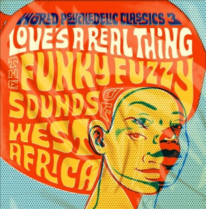 World Psychedelic Classics 3 - Love's A Real Thing i gruppen VINYL hos Bengans Skivbutik AB (1180952)