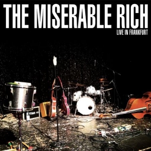 Miserable Rich - Live In Frankfurt i gruppen CD hos Bengans Skivbutik AB (1181655)