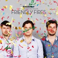 Friendly Fires - Friendly Fires i gruppen CD hos Bengans Skivbutik AB (1181974)