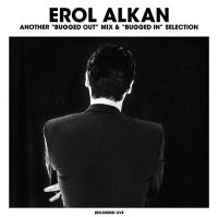 Alkan Erol - Another Bugged Out Mix & Bugged In i gruppen VINYL hos Bengans Skivbutik AB (1182019)