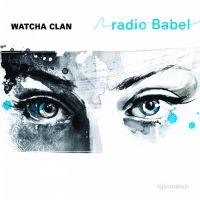 Watcha Clan - Radio Babel i gruppen VINYL hos Bengans Skivbutik AB (1182228)