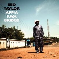 Taylor Ebo - Appia Kwa Bridge i gruppen CD hos Bengans Skivbutik AB (1182869)