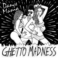 Various Artists - Dance Mania: Ghetto Madness i gruppen CD hos Bengans Skivbutik AB (1182897)