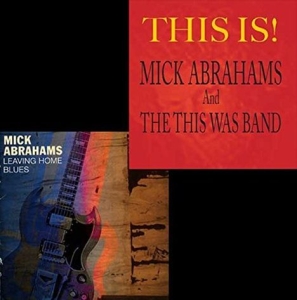 Abrahams Mick - Leaving Home Blues/This Is! i gruppen CD hos Bengans Skivbutik AB (1184178)