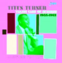 Turner Titus - Taking Care Of Business 1955 - 62 i gruppen CD / Pop-Rock hos Bengans Skivbutik AB (1185458)