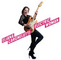 Cargnelutti Eliana - Electric Woman i gruppen CD hos Bengans Skivbutik AB (1185497)