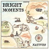 Bright Moments - Natives i gruppen VINYL hos Bengans Skivbutik AB (1186974)