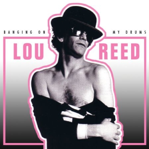 Reed Lou - Banging On My Drums i gruppen Minishops / Lou Reed hos Bengans Skivbutik AB (1187200)