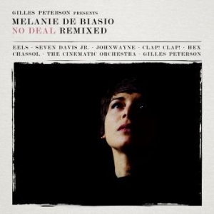 De Biasio Melanie - No Deal Remixed - Gilles Peterson i gruppen CD hos Bengans Skivbutik AB (1187236)