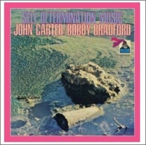 Carter John / Bobby Bradford - Self Determination Music i gruppen CD hos Bengans Skivbutik AB (1187764)