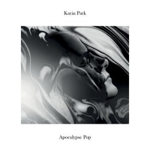 Park Karin - Apocalypse Pop i gruppen CD hos Bengans Skivbutik AB (1187765)