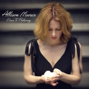 Moorer Allison - Down To Believing i gruppen CD hos Bengans Skivbutik AB (1189043)