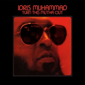 Muhammad Idris - Turn This Mutha Out i gruppen CD hos Bengans Skivbutik AB (1193554)