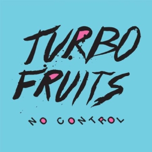 Turbo Fruits - No Control i gruppen CD hos Bengans Skivbutik AB (1193628)