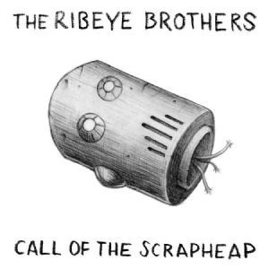 Ribeye Brothers - Call Of Thescrapheap i gruppen CD hos Bengans Skivbutik AB (1193635)