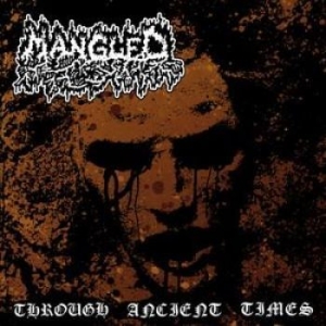 Mangled - Through Ancient Times (2 Cd) i gruppen CD hos Bengans Skivbutik AB (1224865)