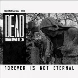 Dead End - Forever Is Not Eternal i gruppen CD hos Bengans Skivbutik AB (1224867)